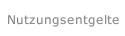 Nutzungsentgelte